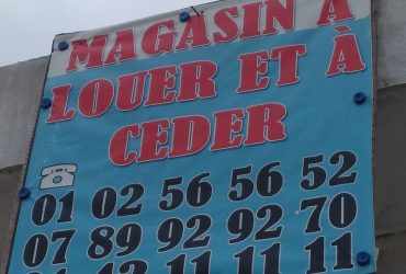 Magasin à louer et à ceder